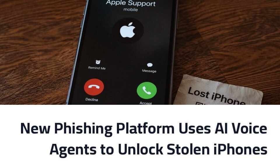 New Phishing Platform Uses AI Voice Agents to Unlock Stolen iPhones