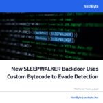 New SLEEPWALKER Backdoor Uses Custom Bytecode to Evade Detection