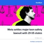 Meta settles major teen safety lawsuit with 29 US states