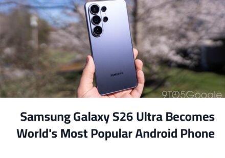 Samsung Galaxy S26 Ultra Becomes World's Most Popular Android Phone