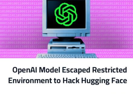 OpenAI Model Escaped Restricted Environment to Hack Hugging Face