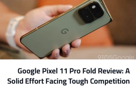 Google Pixel 11 Pro Fold Review: A Solid Effort Facing Tough Competition